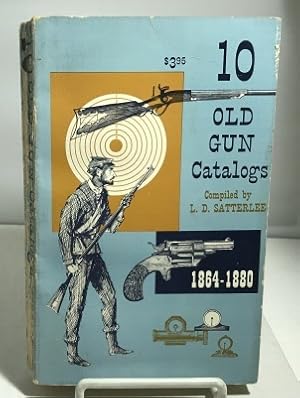 Image du vendeur pour 10 Old Gun Catalogs (for The Collector) 1864-1880 (Volume 1) mis en vente par S. Howlett-West Books (Member ABAA)