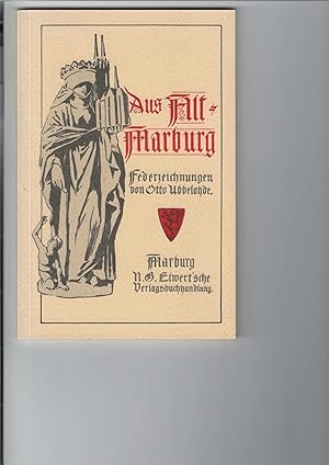 Seller image for Aus Alt-Marburg. 33 Federzeichnungen von Otto Ubbelohde. for sale by Antiquariat Frank Dahms