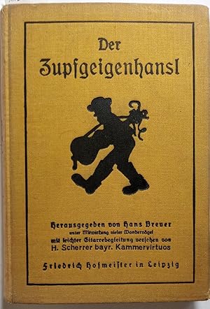 Der Zupfgeigenhansl Herausgegeben von Hans Breuer unter Mitwirkung vieler Wandervögel.