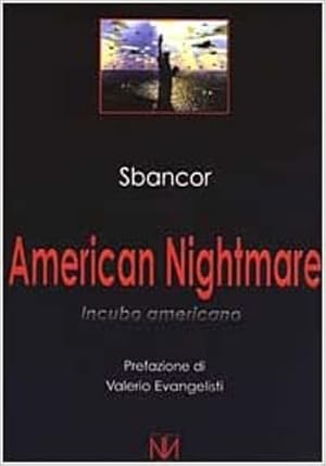 Image du vendeur pour American nightmare. Incubo americano. mis en vente par FIRENZELIBRI SRL