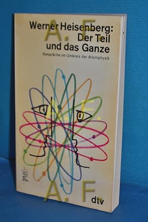 Bild des Verkufers fr Der Teil und das Ganze : Gesprche im Umkreis d. Atomphysik. dtv , 903 zum Verkauf von Antiquarische Fundgrube e.U.