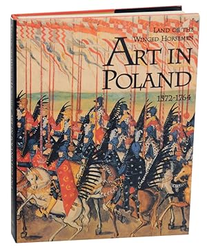 Bild des Verkufers fr Land of the Winged Horsemen: Art in Poland 1572-1764 zum Verkauf von Jeff Hirsch Books, ABAA