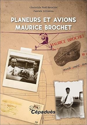 Planeurs et avions Maurice Brochet