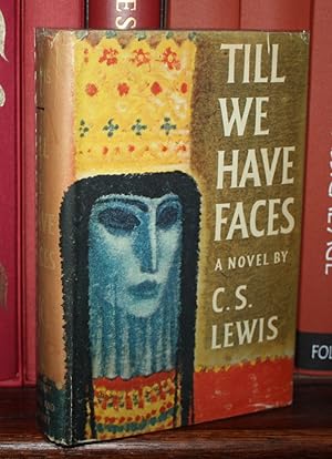 Seller image for TILL WE HAVE FACES [1st/1st US Edition] for sale by Foley & Sons Fine Editions