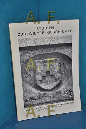 Image du vendeur pour Studien zur Wiener Geschichte (Jahrbuch des Vereins fr Geschichte der Stadt Wien 40) mis en vente par Antiquarische Fundgrube e.U.