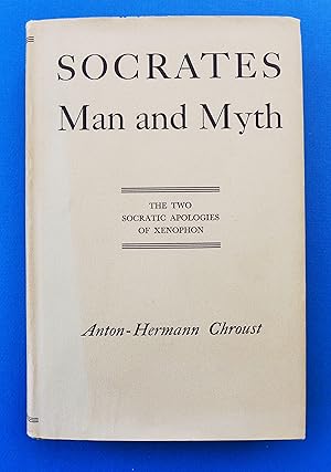 Image du vendeur pour Socrates, Man and Myth: The Two Socratic Apologies of Xenophon mis en vente par My Father's Books