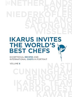 Ikarus invites the world's best chefs Exceptional recipes and international chefs in portrait