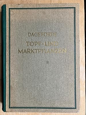 Topf- und Marktpflanzen. Ein Handbuch für die Praxis der Topfpflanzen-Kultur.