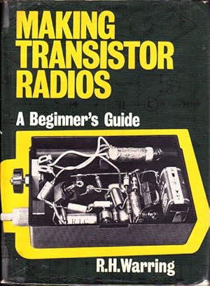 Imagen del vendedor de Making Transistor Radios: A Beginner's Guide a la venta por Goulds Book Arcade, Sydney