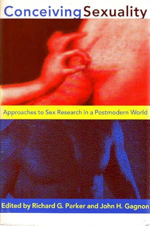 Seller image for Conceiving Sexuality: Approaches to Sex Research in a Postmodern World for sale by Goulds Book Arcade, Sydney