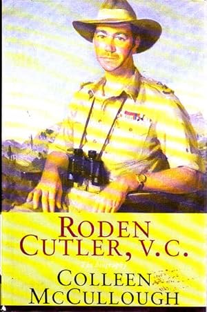 Bild des Verkufers fr Roden Cutler, V.C.: The Biography zum Verkauf von Goulds Book Arcade, Sydney