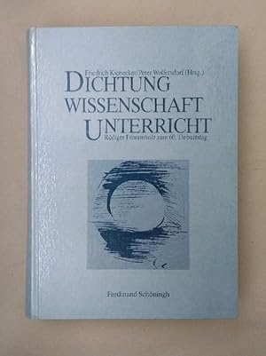 Dichtung, Wissenschaft, Unterricht: Rüdiger Frommholz zum 60. Geburtstag.
