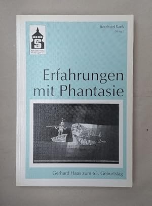 Bild des Verkufers fr Erfahrungen mit Phantasie: Analysen zur Kinderliteratur und didaktische Entwrfe - Festschrift fr Gerhard Haas zum 65. Geburtstag. zum Verkauf von Wissenschaftl. Antiquariat Th. Haker e.K