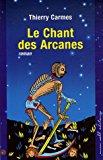 Seller image for Le Chant Des Arcanes : 1er Chant : Pouvoirs for sale by RECYCLIVRE