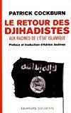 Image du vendeur pour Le Retour Des Djihadistes : Aux Racines De L'etat Islamique mis en vente par RECYCLIVRE