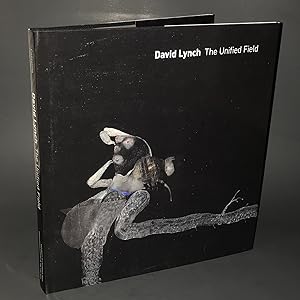 David Lynch: The Unified Field (Signed First Edition)