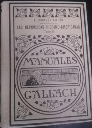 Seller image for Las repblicas hispano-americanas. Tomo II for sale by Librera Reencuentro