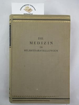 Die Medizin der Gegenwart in Selbstdarstellungen, 6. Band. Bechterew, Forel, Gluck, Hauser, von L...