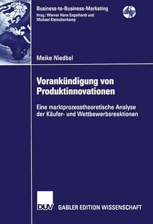 Vorankündigung von Produktinnovationen : eine marktprozesstheoretische Analyse der Käufer- und We...