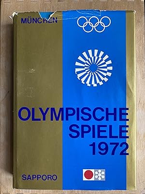 Olympische Spiele 1972. Sapporo-München. Erweitert mit 32-seitigem Schweizerteil von Karl Erb