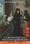 Seller image for La mujer peruana, boliviana y brasilea en el siglo XIX for sale by AG Library