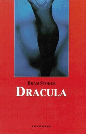 Bild des Verkufers fr Dracula. Roman. Herausgegeben von Rolf Toman. Aus dem Englischen von Ulrike Bischoff. - (=Knemann Classics). zum Verkauf von BOUQUINIST