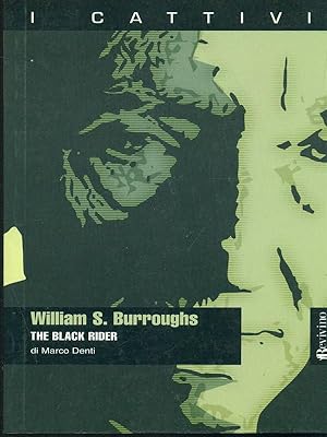 William S. Burroughs. The black rider