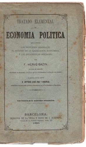 Immagine del venditore per Tratado elemental de economa poltica que contiene los principios generales, el estudio de la legislacin econmica, y las estadsticas oficiales . venduto da Librera Astarloa