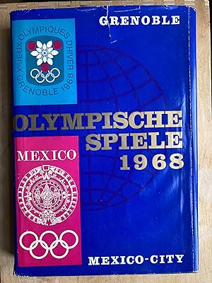 Olympische Spiele 1968. Grenoble-Mexico City + Das Schweizerkreuz im Zeichen Olympias von Karl Erb.