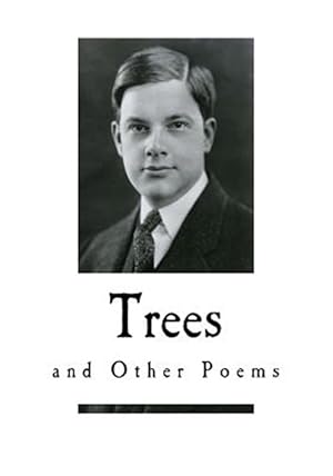 Imagen del vendedor de Trees : And Other Poems a la venta por GreatBookPrices