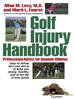 Immagine del venditore per Golf Injury Handbook : Professional Advice for Amateur Athletes venduto da GreatBookPricesUK