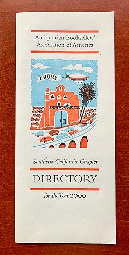Bild des Verkufers fr Antiquarian Booksellers Association of America, Southern California Chapter, Directory for the Year 2000 zum Verkauf von George Ong Books