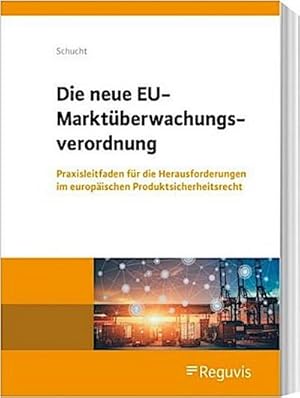 Seller image for Die neue EU-Marktberwachungsverordnung for sale by Rheinberg-Buch Andreas Meier eK