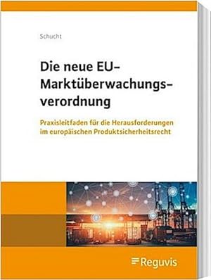 Seller image for Die neue EU-Marktberwachungsverordnung for sale by BuchWeltWeit Ludwig Meier e.K.