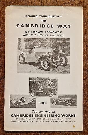 Rebuild Your Austin 7 The Cambridge Way It's Easy and Economical with the Help of This Book