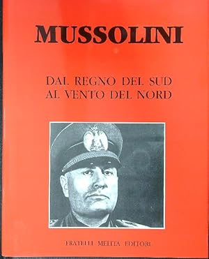 Mussolini del regno del sud al vento del nord 2vv