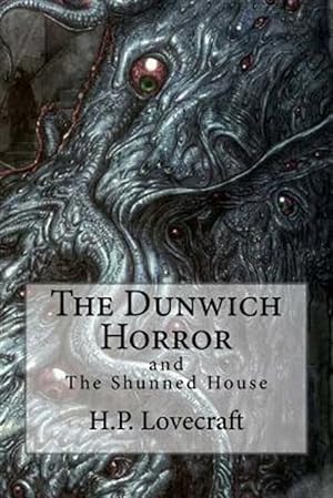 Seller image for Dunwich Horror : The Shunned House for sale by GreatBookPrices