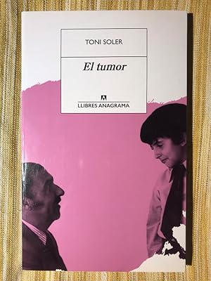 Imagen del vendedor de El tumor a la venta por Campbell Llibres