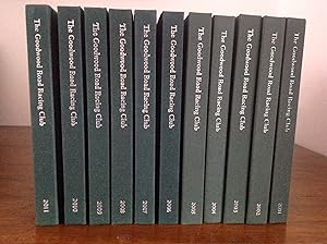 Imagen del vendedor de THE GOODWOOD ROAD RACING CLUB YEARBOOK: ELEVEN YEAR BOOKS RANGING FROM 2001 TO 2011. 11 x Books in Total. a la venta por Bishops Green Books