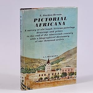 Pictorial Africana (Signed) A survey of old South African paintings, drawings and prints to the e...