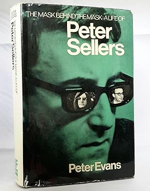 Seller image for The Mask Behind The Mask. A Life of Peter Sellers. for sale by Addyman Books