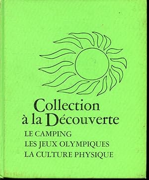 Seller image for Le camping / Les Jeux Olympiques / La culture physique for sale by Librairie Le Nord