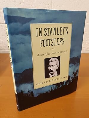 Bild des Verkufers fr In Stanley's Footsteps: Across Africa From West To East zum Verkauf von D & M Books, PBFA