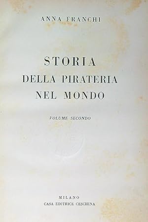 Bild des Verkufers fr Storia della pirateria nel mondo. Volume secondo zum Verkauf von Librodifaccia