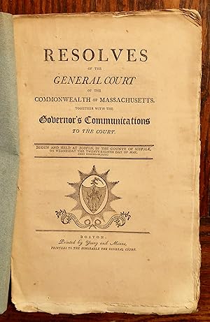 RESOLVES OF THE GENERAL COURT OF THE COMMONWEALTH OF MASSACHUSETTS TOGETHER WITH THE GOVERNOR'S C...