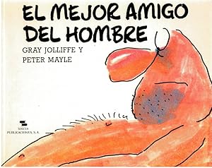 Seller image for El mejor amigo del hombre for sale by Librera Dilogo