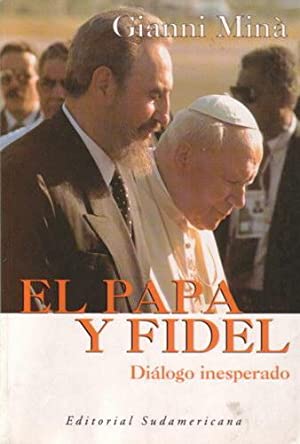 Bild des Verkufers fr El Papa Y Fidel zum Verkauf von Green Libros