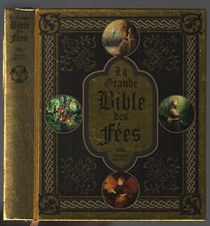 Imagen del vendedor de La Grande Bible des fes a la venta por librairie philippe arnaiz