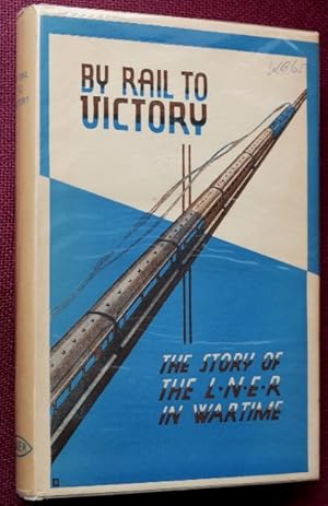 By Rail to Victory