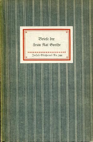 Imagen del vendedor de Briefe der Frau Rat Goethe (IB 544). Auswahl und Nachwort von Rudolf Bach. 40.-47. Tsd. a la venta por Antiquariat & Buchhandlung Rose